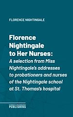 Télécharger le livre :  Florence Nightingale to Her Nurses