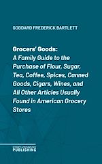 Télécharger le livre :  Grocers' Goods