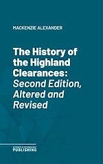Télécharger le livre :  The History of the Highland Clearances