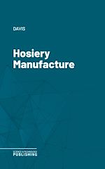 Télécharger le livre :  Hosiery Manufacture