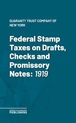Télécharger le livre :  Federal Stamp Taxes on Drafts, Checks and Promissory Notes