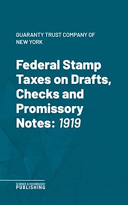 Télécharger le livre :  Federal Stamp Taxes on Drafts, Checks and Promissory Notes