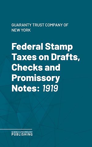 Téléchargez le livre :  Federal Stamp Taxes on Drafts, Checks and Promissory Notes
