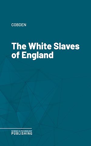 Téléchargez le livre :  The White Slaves of England