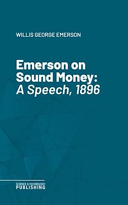 Télécharger le livre :  Emerson on Sound Money