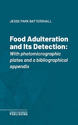 Télécharger le livre :  Food Adulteration and Its Detection