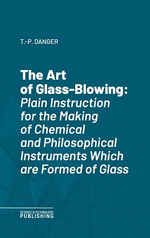 Téléchargez le livre :  The Art of Glass-Blowing