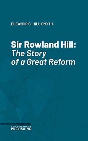 Téléchargez le livre :  Sir Rowland Hill