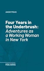 Télécharger le livre :  Four Years in the Underbrush
