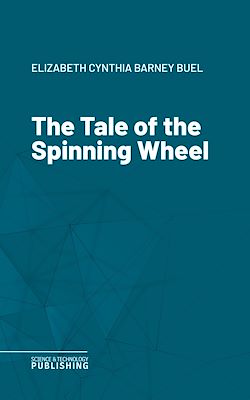 Télécharger le livre :  The Tale of the Spinning Wheel