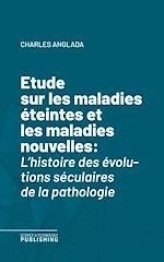 Télécharger le livre :  Etude sur les maladies éteintes et les maladies nouvelles