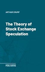 Télécharger le livre :  The Theory of Stock Exchange Speculation