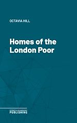 Télécharger le livre :  Homes of the London Poor