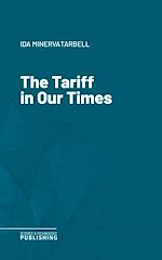 Télécharger le livre :  The Tariff in Our Times