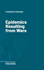 Télécharger le livre :  Epidemics Resulting from Wars
