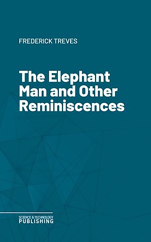 Téléchargez le livre :  The Elephant Man and Other Reminiscences