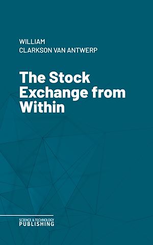 Téléchargez le livre :  The Stock Exchange from Within
