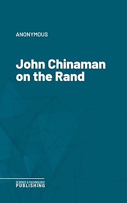 Télécharger le livre :  John Chinaman on the Rand