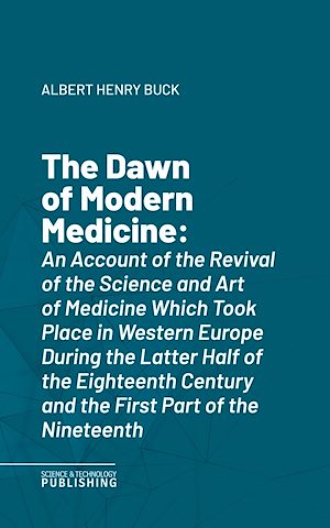 Téléchargez le livre :  The Dawn of Modern Medicine