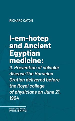 Téléchargez le livre :  I-em-hotep and Ancient Egyptian medicine