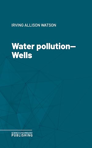 Téléchargez le livre :  Water pollution—Wells