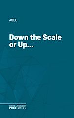 Télécharger le livre :  Down the Scale or Up...