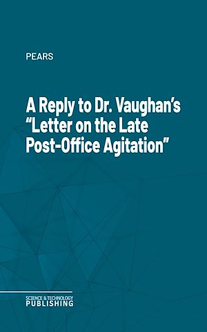 Téléchargez le livre :  A Reply to Dr. Vaughan's "Letter on the Late Post-Office Agitation"