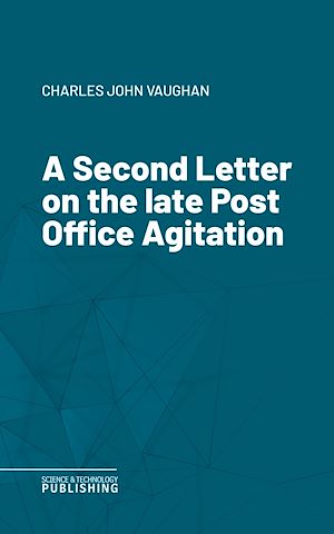 Téléchargez le livre :  A Second Letter on the late Post Office Agitation