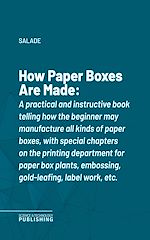 Télécharger le livre :  How Paper Boxes Are Made