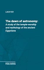 Télécharger le livre :  The dawn of astronomy