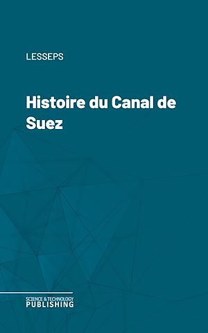 Téléchargez le livre :  Histoire du Canal de Suez