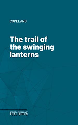 Téléchargez le livre :  The trail of the swinging lanterns