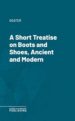 Téléchargez le livre :  A Short Treatise on Boots and Shoes, Ancient and Modern