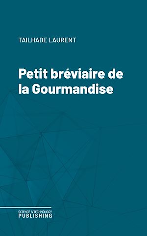 Téléchargez le livre :  Petit bréviaire de la Gourmandise