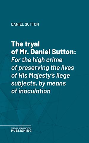 Téléchargez le livre :  The tryal of Mr. Daniel Sutton