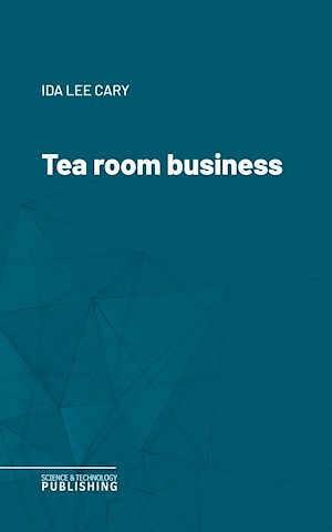 Téléchargez le livre :  Tea room business