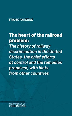 Téléchargez le livre :  The heart of the railroad problem