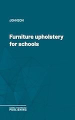 Télécharger le livre :  Furniture upholstery for schools
