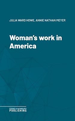 Télécharger le livre :  Woman's work in America