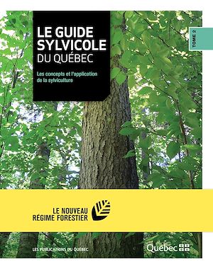 Téléchargez le livre :  Le guide sylvicole du Québec - Tome II
