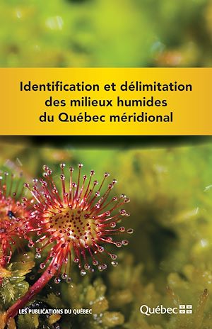 Téléchargez le livre :  Identification et délimitation des milieux humides du Québec méridional