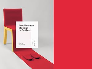 Téléchargez le livre :  Arts décoratifs et design du Québec