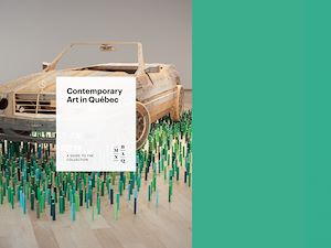 Téléchargez le livre :  Contemporary Art in Québec