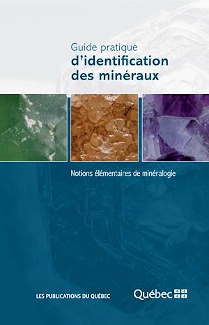 Téléchargez le livre :  Guide pratique d'identification des minéraux