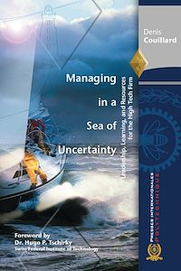 Téléchargez le livre :  Managing in a Sea of Uncertainty