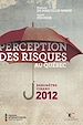 Télécharger le livre :  Perception des risques au Québec - Baromètre CIRANO 2012