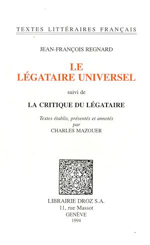 Téléchargez le livre :  Le Légataire universel ; suivi de La Critique du Légataire
