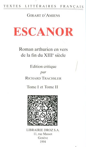 Téléchargez le livre :  Escanor : roman arthurien en vers de la fin du XIIIe siècles. 2 vol.