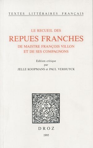 Téléchargez le livre :  Le Recueil des repues franches de maistre François Villon et de ses compagnons