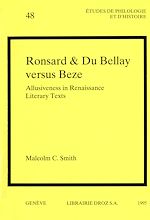 Télécharger le livre :  Ronsard & Du Bellay versus Beze : Allusiveness in Renaissance Literary Texts